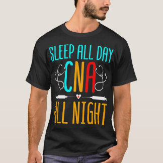 Nachtschicht Cna Krankenschwester Schläft Den ganz T-Shirt