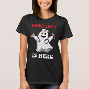 Nachtschicht ist hier Ghost Halloween Krankenschwe T-Shirt
