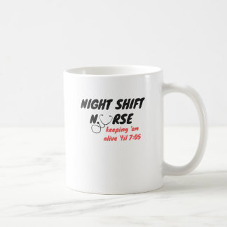 Nachtschicht-Krankenschwester… Behalten Sie sie Kaffeetasse