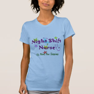 Nachtschicht-Krankenschwester NICHT FÜR WEICHLINGE T-Shirt