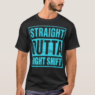 Nachtschicht-Krankenschwester zur Nachtschicht T-Shirt