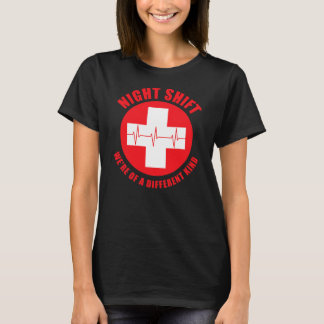 Nachtschicht Wir sind von einer anderen Art lustig T-Shirt