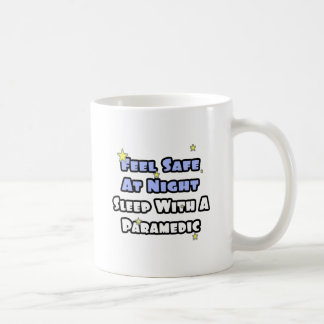Nachtsicher fühlen...mit einem Paramedic schlafen. Kaffeetasse