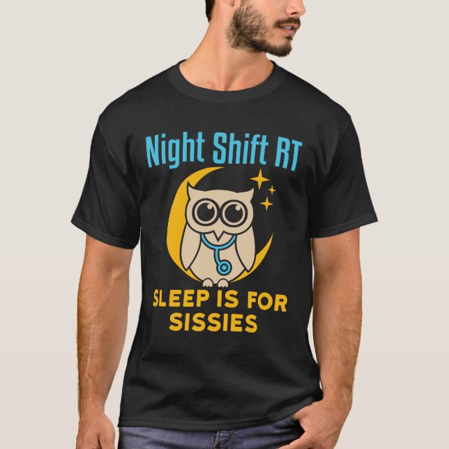 Nachtverschiebung RT Atemtherapie Schlafstörungen T-Shirt (Vorderseite)