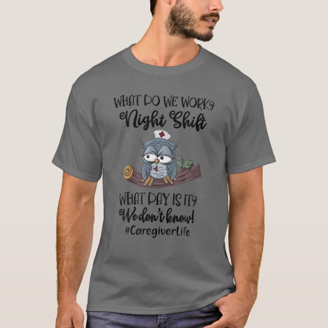 Nachtverschiebung T-Shirt (Vorderseite)