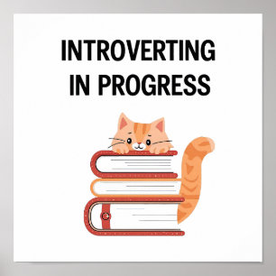 Nachvollziehbarer Introvertierten-Humor mit Katze Poster