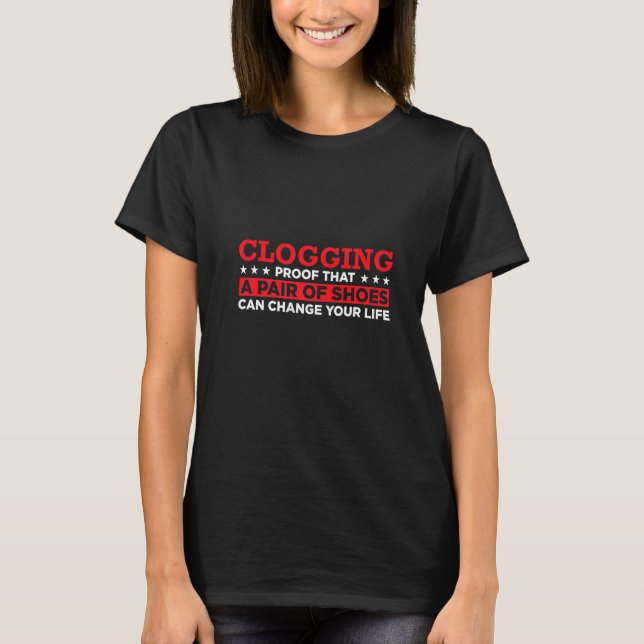 Nachweis, dass ein Paar Schuhe einen ändern kann T-Shirt (Vorderseite)