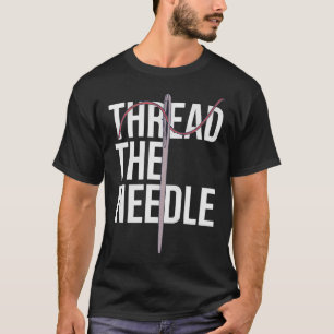 Nadeleinfädeln - Fädle die Nadel ein - Nähwerkzeug T-Shirt