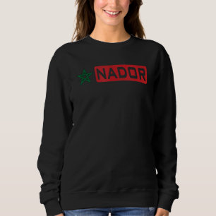Nador Marokko Flagge Marocco Marokko Al Maghrib Sweatshirt