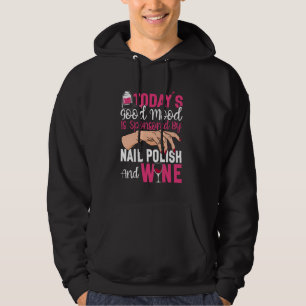 Nagel-Tech-Zitat Arbeitsuniform Nagellack Wein Heu Hoodie