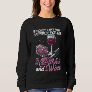 Nagel-Tech-Zitat Arbeitsuniform Nagellack Wein Wen Sweatshirt