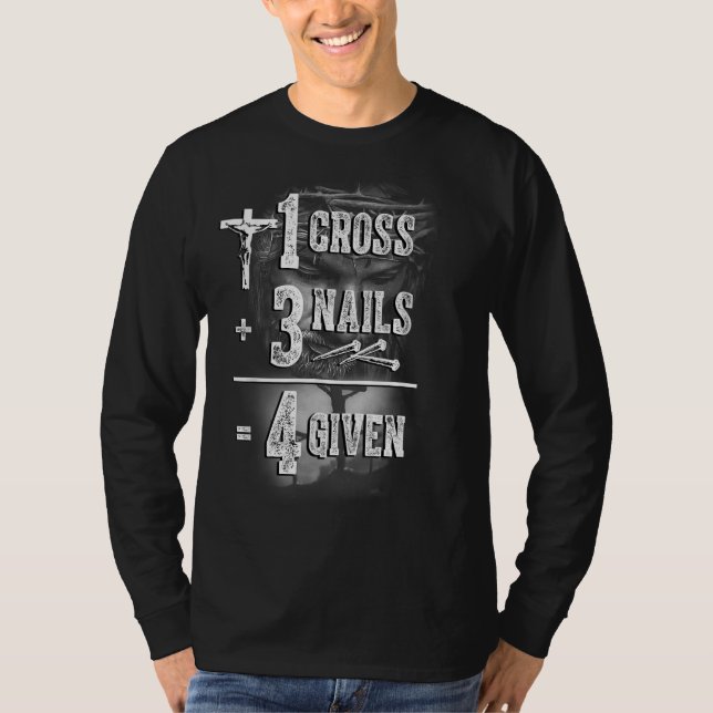 Nagelkreuz Glauben an Team Jesus,1 Kreuz 3 Nails 4 T-Shirt (Vorderseite)