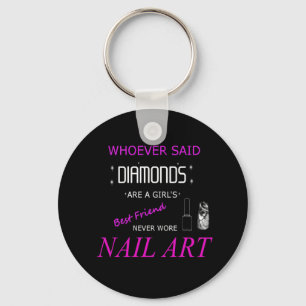 Nagelkunst ist mein bester Freund-Button-Schlüsse Schlüsselanhänger