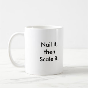 Nageln Sie es, dann stufen Sie es ein Kaffeetasse