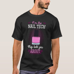 Nageltechniker Professionelle Maniküre Tech Arti T-Shirt