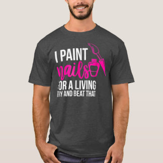 Nageltechniker T-Shirt