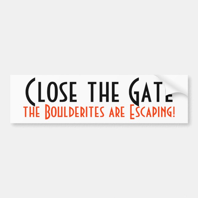 Nah entgehen das Tor, das Boulderites! Autoaufkleber (Vorne)