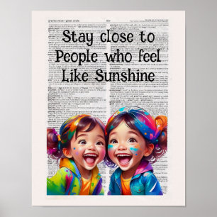 nah für Menschen bleibe, die sich wie Sonnenschein Poster