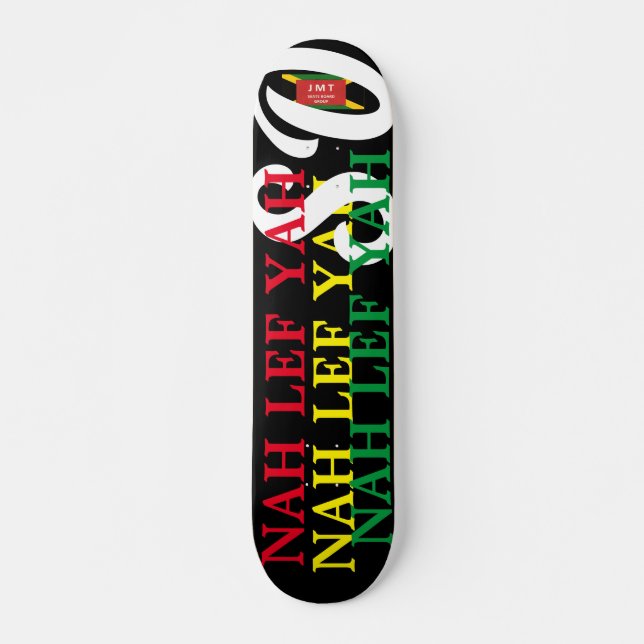 NAH LEF YAH SO !!  7 3/4" Skateboard Deck (Vorne)