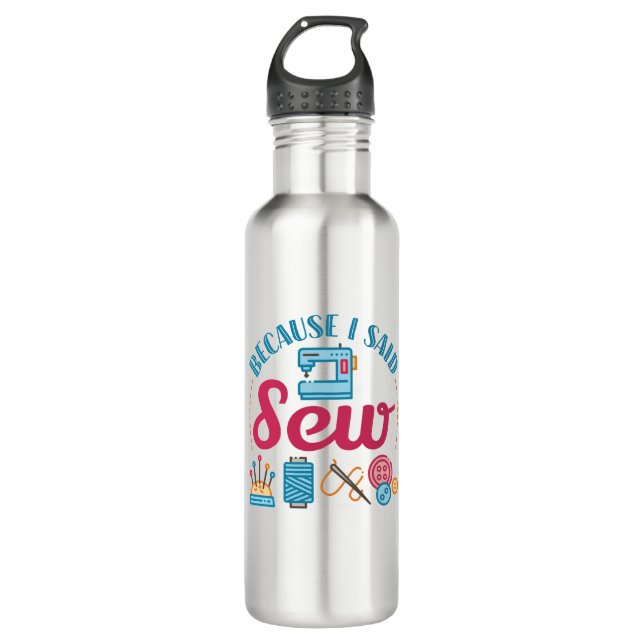 Nähen, weil ich "Nähen" gesagt habe Edelstahlflasche (Vorderseite)