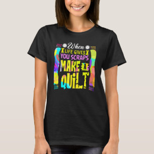 Nähen, wenn das Leben dir Scheiben gibt, macht ein T-Shirt