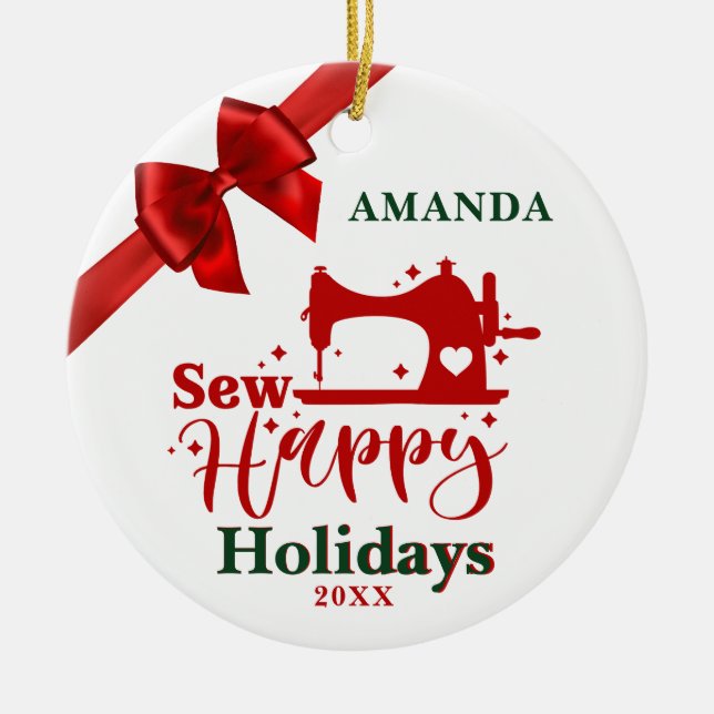 Nähenthusiasten Happy Holidays Keramik Ornament (Vorne)