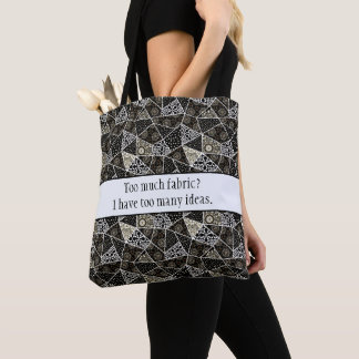 Nähhumor: Zu viel Stoff, zu viele Ideen Tasche