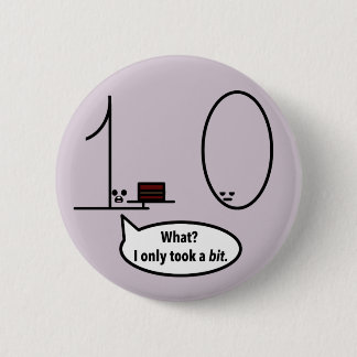 Nahm nur ein Stückchen Button