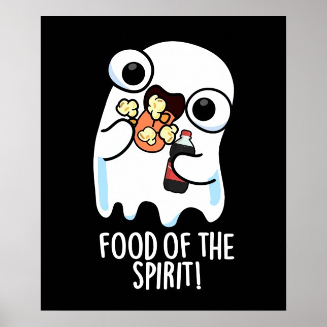 Nahrung des Geistes Funny Ghost Pun Dark BG Poster (Vorne)
