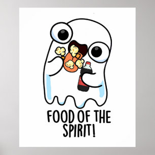 Nahrung des Geistes Funny Ghost Pun Poster