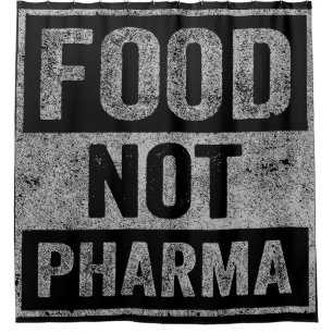 Nahrung nicht Pharma Natürliche Bio Ernährung Duschvorhang
