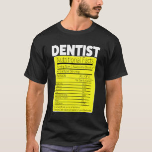 Nahrungsfakte von Zahnärzten T-Shirt