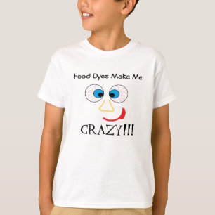 Nahrungsmittelfärbungen machen mich VERRÜCKT!!! T-Shirt