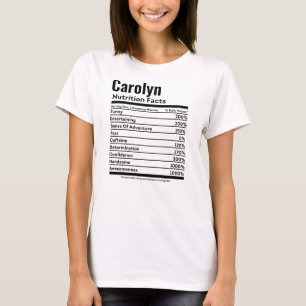 Nährwertdaten Funny Personalisiert Name Carolyn T-Shirt