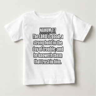 Nahum 1:7 KJV Bible Verse Baby T-shirt