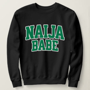 Naija Babe Nigerianischer Stolz Sweatshirt