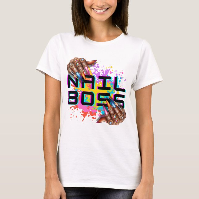 "Nail Boss" Bold Beauty Tech T-Shirt (Vorderseite)