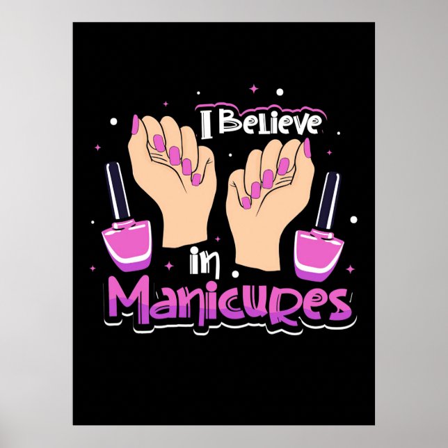 Nail Hustler glaubt an Maniküre Poster (Vorne)
