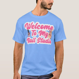 Nail Studio Shop Eigentümer Niedlich Beautician Na T-Shirt