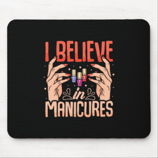 Nail Tech glaubt an Maniküre Mousepad