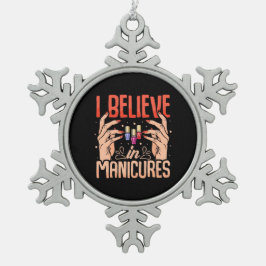 Nail Tech glaubt an Maniküre Schneeflocken Zinn-Ornament
