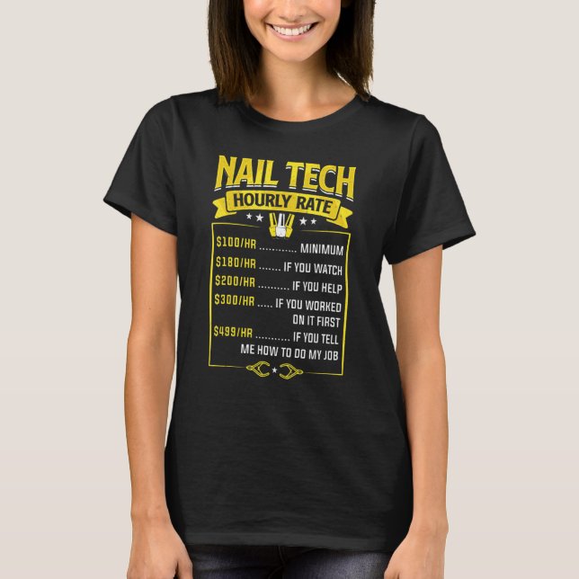 Nail Tech Hourly Rate Nail Technician Artist Nail  T-Shirt (Vorderseite)