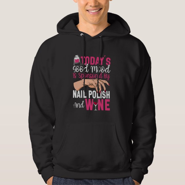 Nail Tech Quote Work Uniform Nail Polish Wine Toda Hoodie (Vorderseite)