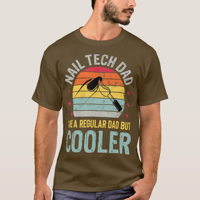 Nail Tech Vater Geschenk Maniküre Nageltechniker T-Shirt (Vorderseite)