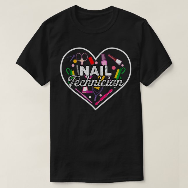 Nail Technician Heart Tools Nail Tech Artist Manic T-Shirt (Design vorne)