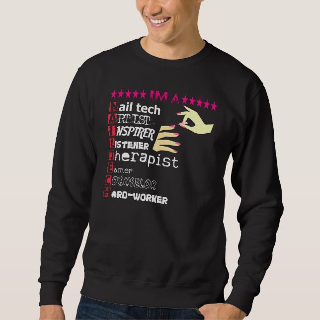 Nail Technician Liebe Nail Tech Funny Tech Nail St Sweatshirt (Vorderseite)