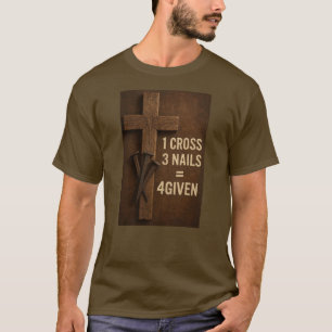"Nailed it" Christliches T-Shirt