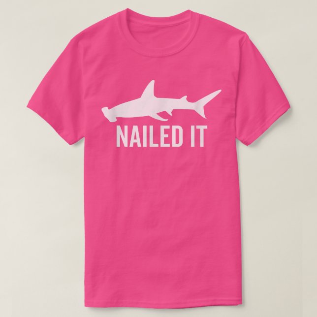 Nails Hammerhead Shark Funny Animal Lover Geschenk T-Shirt (Design vorne)