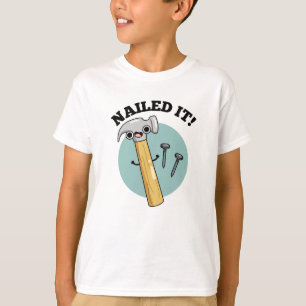Nails It Funny Hammer Nail Puff T-Shirt