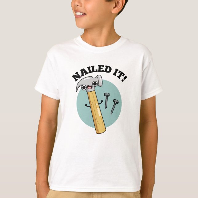 Nails It Funny Hammer Nail Puff T-Shirt (Vorderseite)